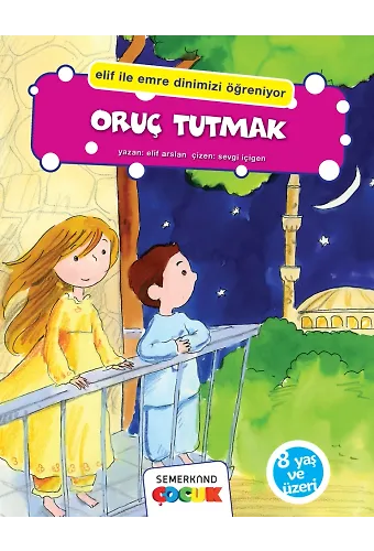 Oruç Tutmak - Elif İle Emre | Elif Arslan