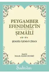 Peygamber Efendimizin Şemaili | İsmail Hakkı Divriki