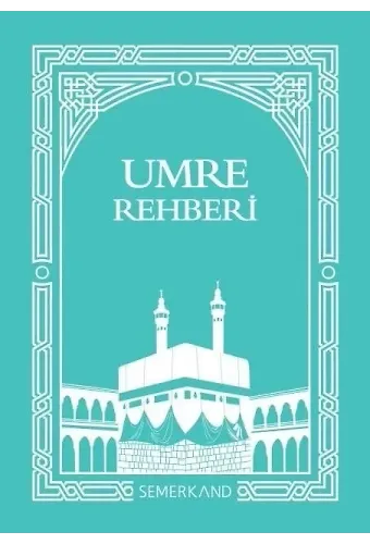 Umre Rehberi | Kemal Yıldız