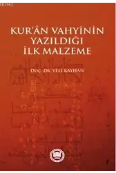 Kur'an Vahyinin Yazıldığı İlk Malzeme
