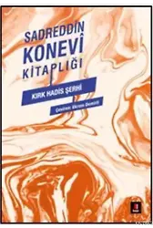 Sadreddin Konevi Kitaplığı - Kırk Hadis Şerhi