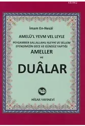 Peygamber Sallallahu Aleyhi ve Sellem Efendimizin Gece ve Gündüz Yaptığı Ameller ve Dualar