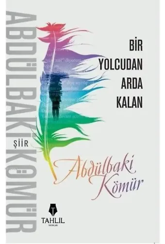 Bir Yolcudan Arda Kalan