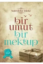 Bir Umut Bir Mektup 1. Cilt - Gençlik