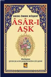 Âsâr-ı Aşk; Dede Ömer Rüşeni