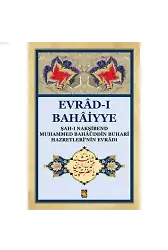 Evrâd-ı Bahâiyye ( Dergi Boy ); Şah-ı Nakşibend Muhammed Bahâüddin Buhari hazretleri'nin Evrâd-ı