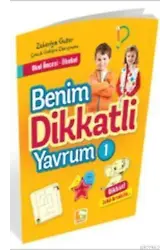 Benim Dikkatli Yavrum 1