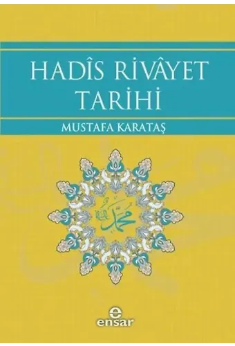 Hadîs Rivâyet Tarihi