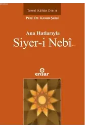 Anahatlarıyla Siyer-i Nebî