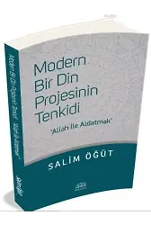 Modern Bir Din Projesinin Tenkidi; Allah ile Aldatmak