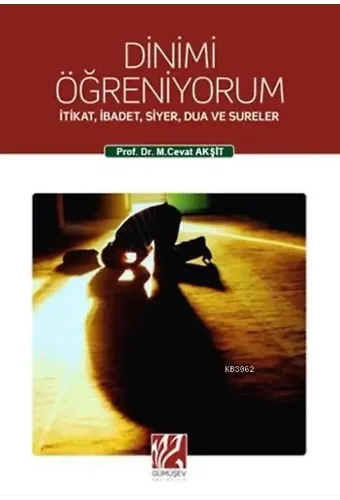 Dinimi Öğreniyorum; İtikat, İbadet, Siyer, Dua ve Sureler