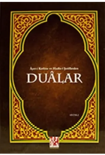 Ayet-i Kerime ve Hadis-i Şeriflerden Duâlar; Orta Boy