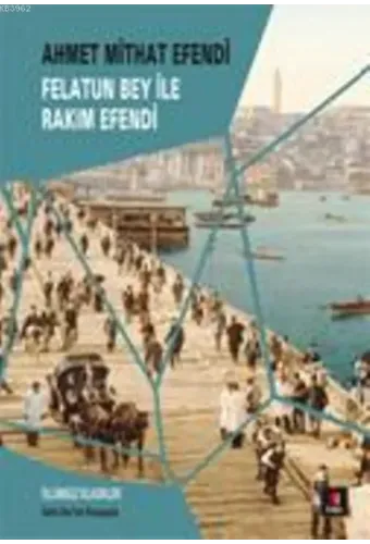 Felatun Bey ile Rakım Efendi