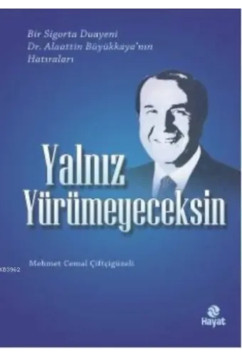 Yalnız Yürümeyeceksin
