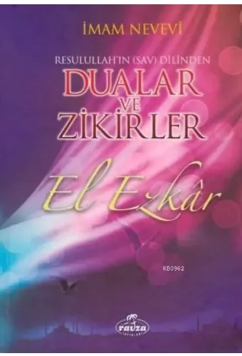 El Ezkar Resulullah'ın Dilinden Dualar ve Zikirler (Ciltli) (2 Hm.)