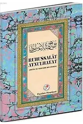 Rûhu's-Salat Aynulhayat; Metin ve Terceme Bir Arada