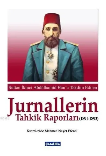 Jurnallerin Tahkik Raporları 1891 - 1893