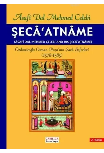 Şeca'atname; Özdemiroğlu Osman Paşa'nın Şark Seferleri
