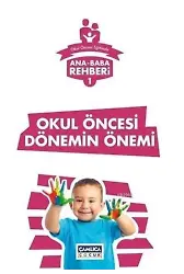Okul Öncesi Dönemin Önemi; Ana Baba Rehberi 1