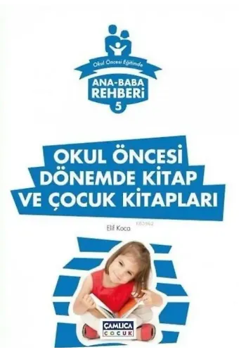 Okul Öncesi Dönemde Kitap ve Çocuk Kitapları; Ana Baba Rehberi 5