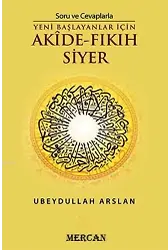 Soru ve Cevaplarla Akide Fıkıh Siyer; Yeni Başlayanlar İçin