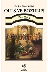 Oluş ve Bozuluş - İbn Sînâ Felsefe Serisi 9