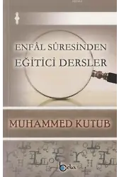 Enfâl Sûresinden Eğitici Dersler