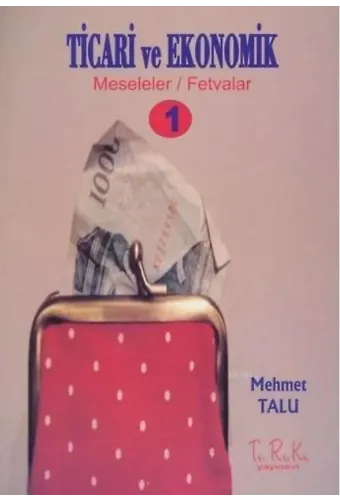 Ticari ve Ekonomik Meseleler - Fetvalar 1
