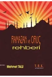 Ramazan ve Oruç Rehberi