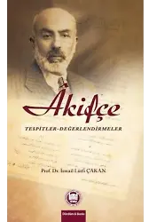 Âkifçe; Tespitler - Değerlendirmeler