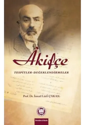 Âkifçe; Tespitler - Değerlendirmeler