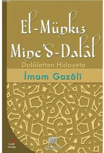 El-Münkız Mine'd-Dalâl; Dalâletten Hidayete