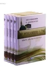 Hz. Peygamberin Sireti, Ahlakı ve Daveti (4 Cilt Takım)