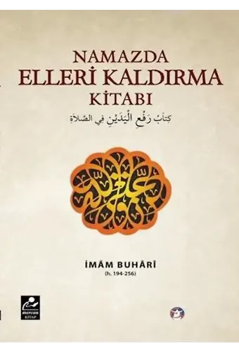 Namazda Elleri Kaldırma Kitabı