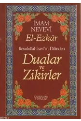 Resullullah(sav)'ın Dilinden Dualar ve Zikirler