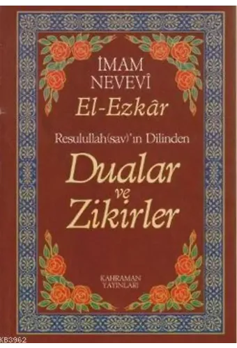 Resullullah(sav)'ın Dilinden Dualar ve Zikirler