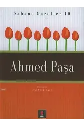 Ahmed Paşa; Şahane Gazeller 10