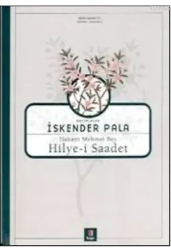 Hakanî Mehmet Bey - Hilye-i Saadet