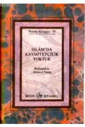 İslamda Kavmiyetçilik Yoktur