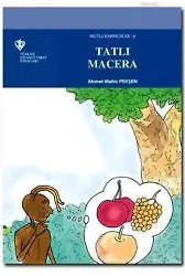 Mutlu Karıncalar 6 - Tatlı Macera