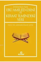 Endülüslü Âlim Ebû Amr Ed-Dânî ve Kıraat İlmindeki Yeri