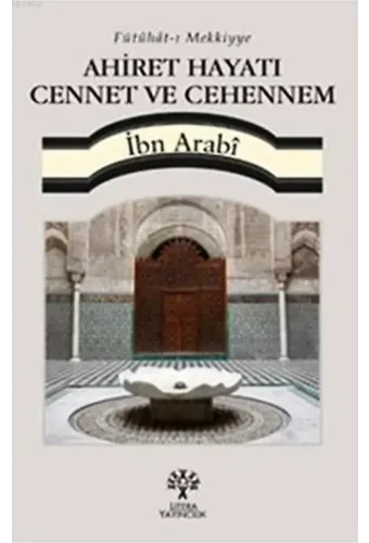 Ahiret Hayatı Cennet ve Cehennem; Fütuhat-ı Mekkiyye