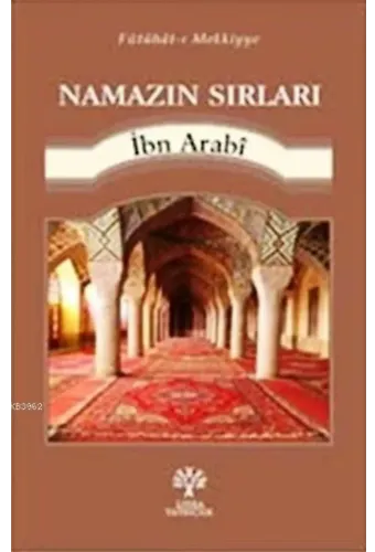 Namazın Sırları; Fütuhat-ı Mekkiyye
