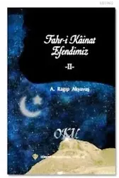 Fahr-i Kainat Efendimiz II