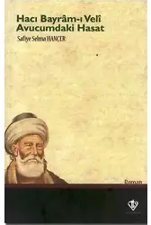 Hacı Bayram-ı Veli Avucumdaki Hasat