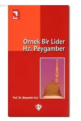 Örnek Bir Lider Hz. Peygamber