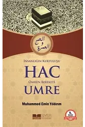 İnsanlığın Kurtuluşu Hac Ömrün Bereketi Umre