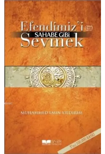 Efendimizi (S.A.V) Sahabe Gibi Sevmek