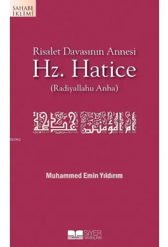 Risalet Davasının Annesi Hz. Hatice