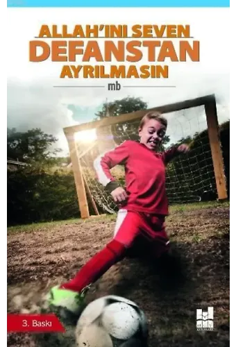 Allah'ını Seven Defanstan Ayrılmasın